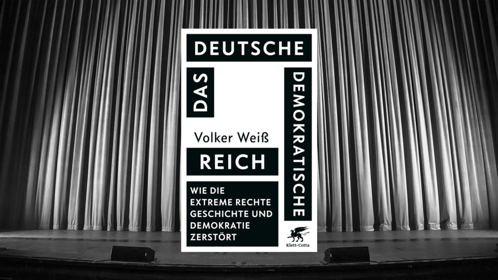 Deutsches Demokratisches Reich. Wie die extreme Rechte Geschichte und Demokratie zerstört